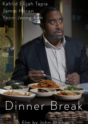 Dinner Break (2019) poster
