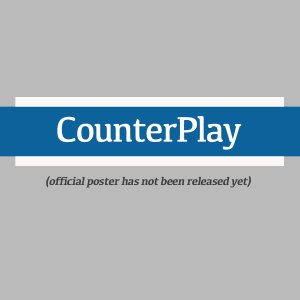 CounterPlay (2022)