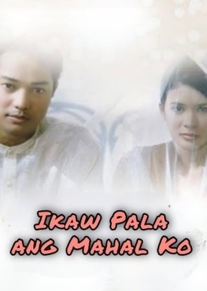Ikaw Pala Ang Mahal Ko (1997) poster