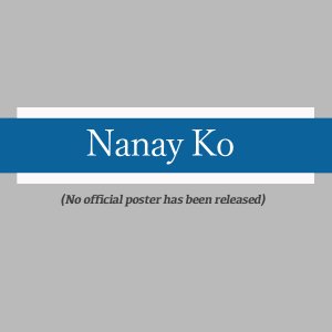 Nanay Ko ()