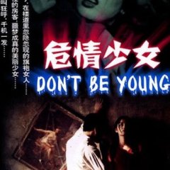 Don't Be Young Chinese Movie photo