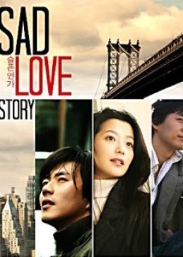 Sad Love Story (2005) - Mydramalist