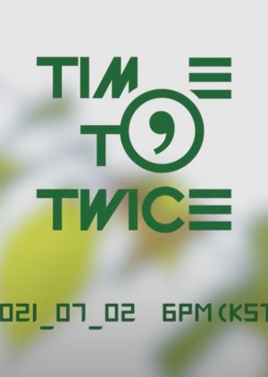 Time to Twice Tdoong Forest (2021) poster