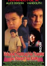 Walang Matigas na Tinapay sa Mainit na Kape Philippines Movie photo
