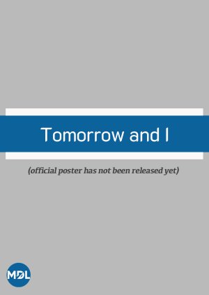 Tomorrow and I () poster