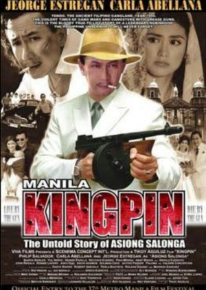 Manila Kingpin: The Asiong Salonga Story (2011) poster