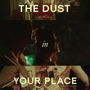 The Dust in Your Place (2021)