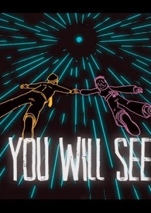 You Will See (2017) poster