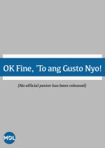 OK Fine Whatever Philippines Drama photo