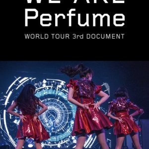 We Are Perfume: World Tour 3rd Document (2015)