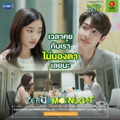 Magic of Zero: Zero in the Moonlight Thai Drama photo