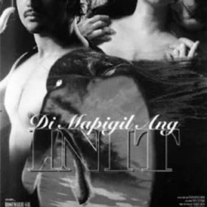 Di Mapigil Ang Init (1995)