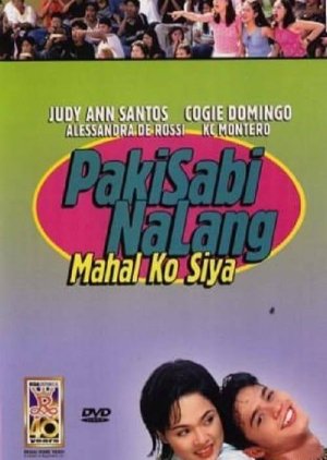 Pakisabi Na Lang... Mahal Ko Siya (2002) poster