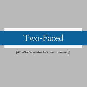 Two-Faced ()