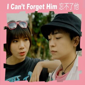 I Can't Forget Him (2022)
