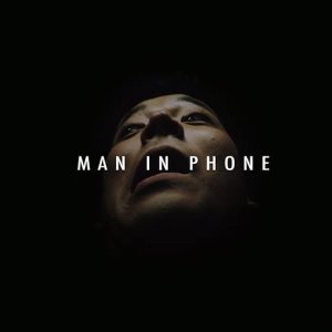 Man in Phone (2015)
