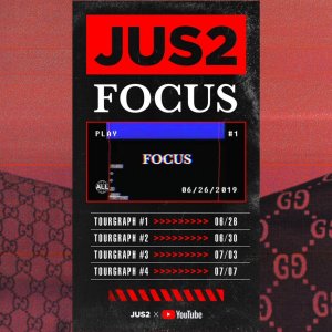 Jus2 Tourgraph:  'Focus' Premiere Showcase Tour (2019)