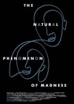 The Natural Phenomenon of Madness