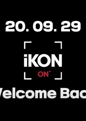 iKON-ON: WELCOME BACK (2020) poster