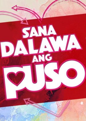 Sana Dalawa ang Puso (2018) poster