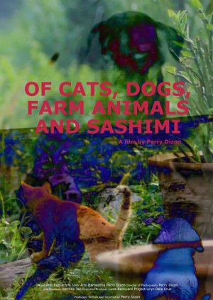 Of Cats, Dogs, Farm Animals and Sashimi (2015) poster