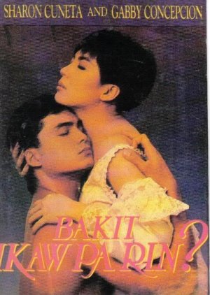 Bakit Ikaw Pa Rin? (1990) poster