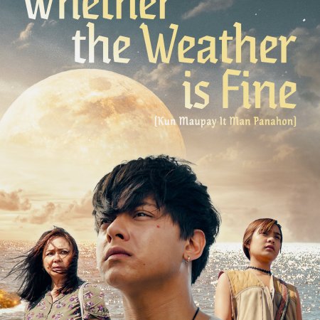 Whether the Weather Is Fine (2021)
