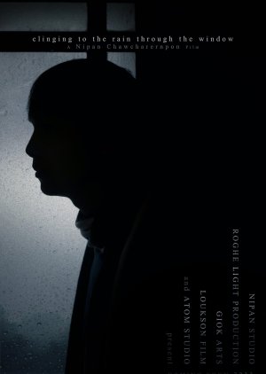 Clinging on the Rain Through the Window () poster