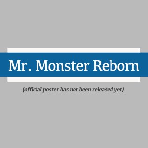 Mr. Monster Reborn ()