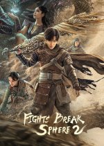 Fights Break Sphere 2 Chinese Movie photo