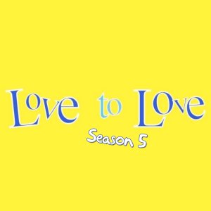 Love to Love Season 5 (2004)