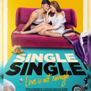 Single/Single: Love is Not Enough (2018)