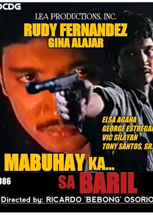 Mabuhay ka sa Baril (1986) poster