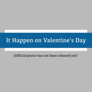 It Happens on Valentine's Day (2022)