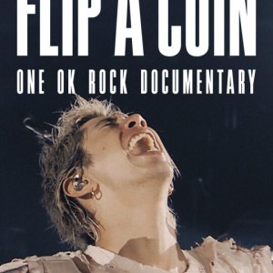 Flip a Coin: One OK Rock Documentary (2021)