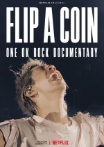 Flip a Coin: One OK Rock Documentary Japanese Movie photo