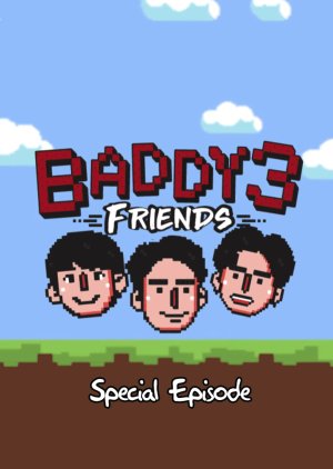 Baddy 3 Friends: Special Episode (2022) poster