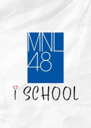 MNL48 I-School (2018) poster