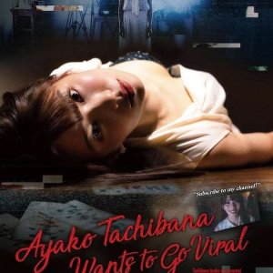 Ayako Tachibana Wants to Go Viral (2020)