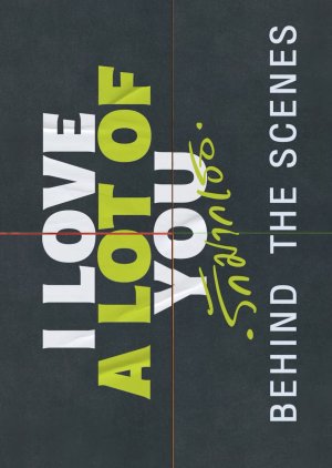 I Love ‘A Lot Of’ You Behind the Scenes (2025) poster
