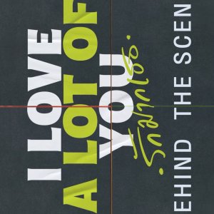 I Love ‘A Lot Of’ You Behind the Scenes (2025)