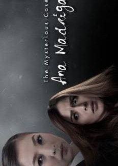 The Mysterious Case of Ana Madrigal (2016) poster