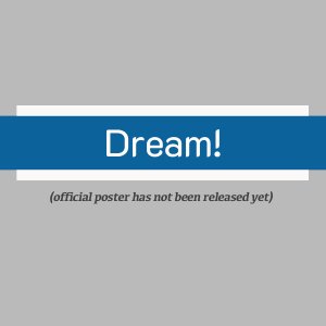 Dream! (2025)