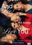 And Die Will Always Love You
