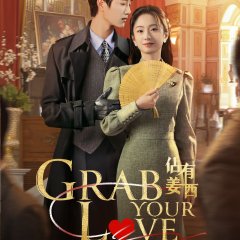 Grab Your Love Chinese Drama photo