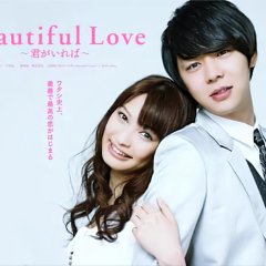 Beautiful Love: If You're Here Japanese Drama photo