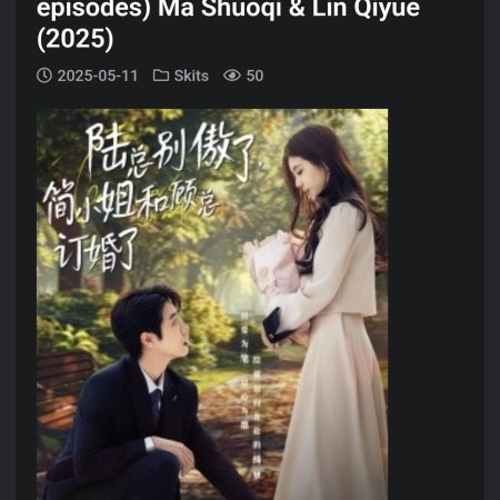 Mr. Lu, Stop Being So Arrogant, Miss Jian Has Gotten Engaged to Mr. Gu (2025)