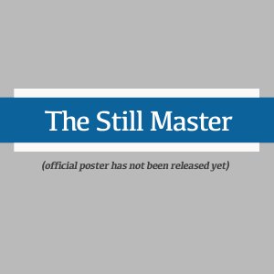 The Still Master ()